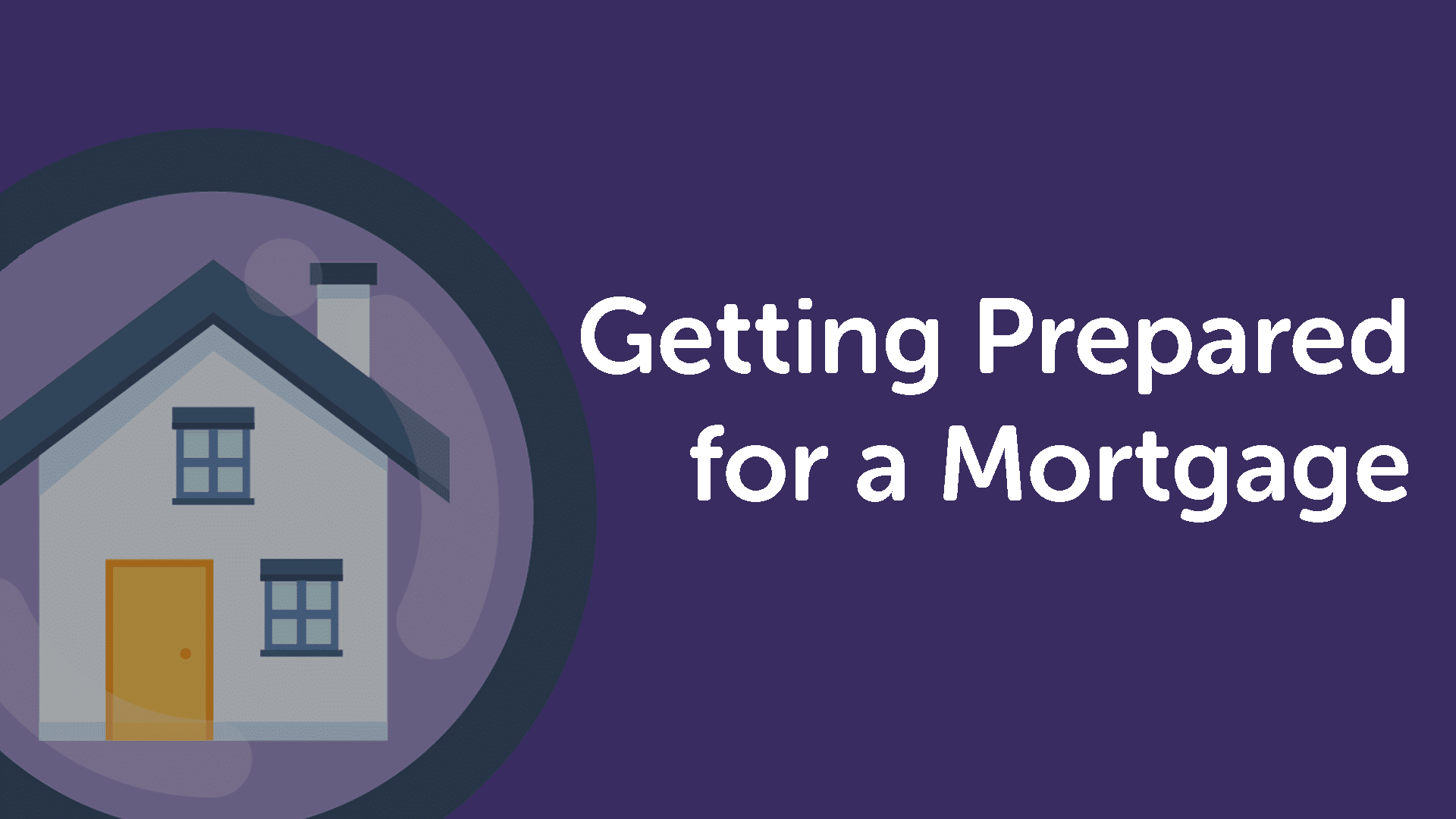 Getting Prepared For A Mortgage in Derby