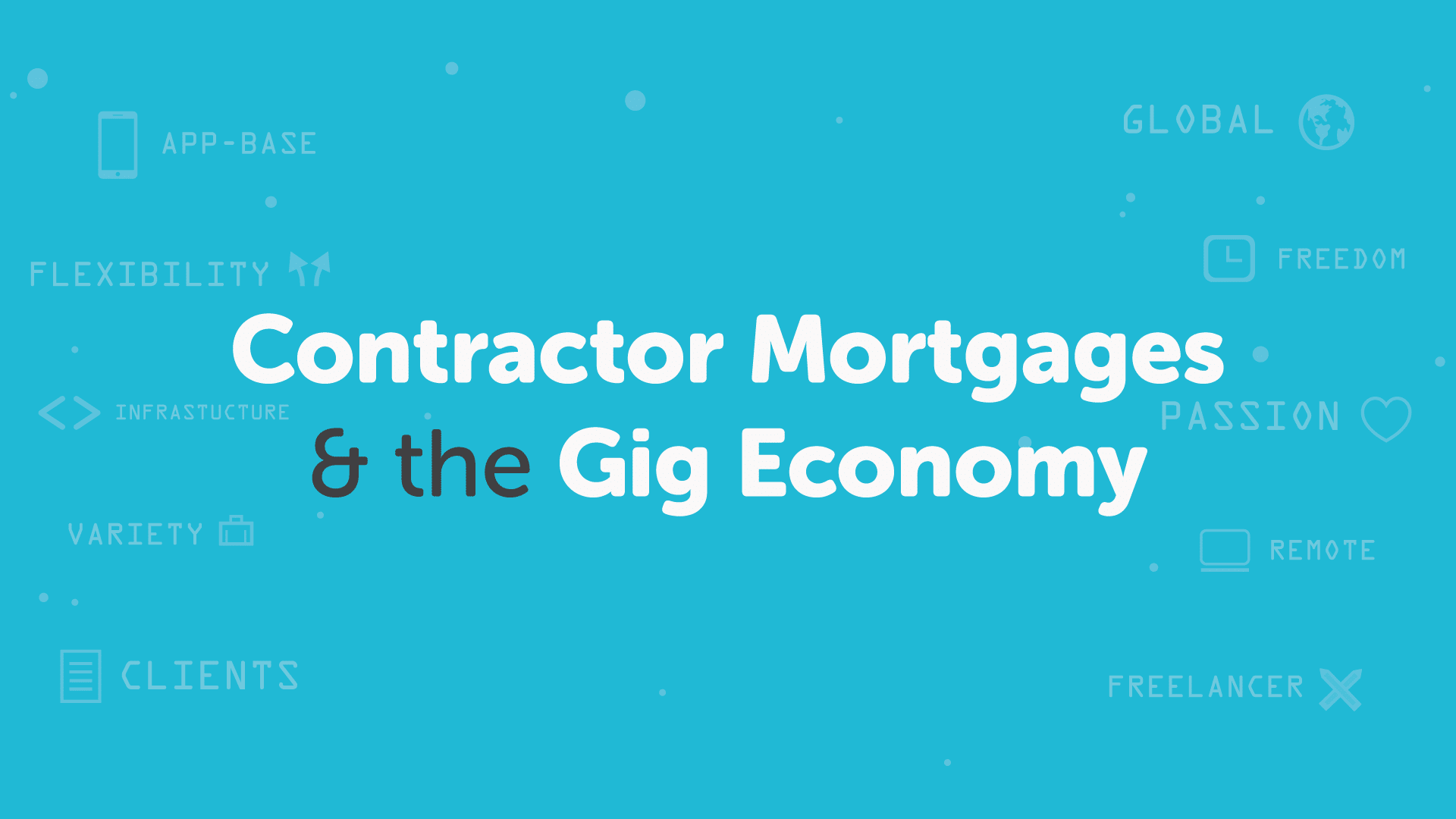 Contractor Mortgages and the Gig Economy in Derby